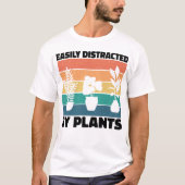 Gemakkelijk Afgeleid Door Planten Planten Liefde K T-shirt (Voorkant)