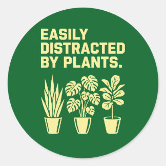 Gemakkelijk Afgeleid Door Planten Ronde Sticker