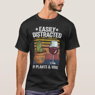 Gemakkelijk Afgeleid Door Planten Wijn Tuinierder T-shirt