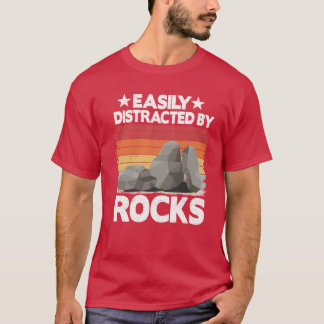 Gemakkelijk Afgeleid Door Rotsen Verzamelaar Miner T-shirt