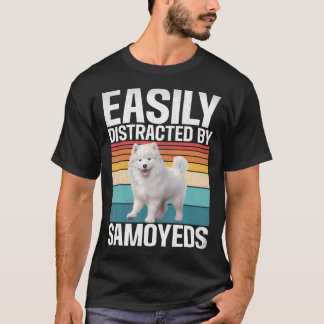 Gemakkelijk Afgeleid Door Samoyeds T-shirt
