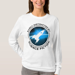 Gemakkelijk Afgeleid Door Sciencefiction T-shirt