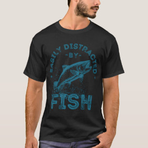 Gemakkelijk afgeleid door vissen, grappige visquot t-shirt