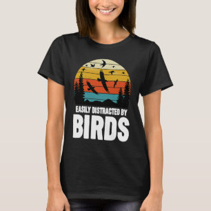 Gemakkelijk afgeleid door vogels vogelwaarneming 4 t-shirt