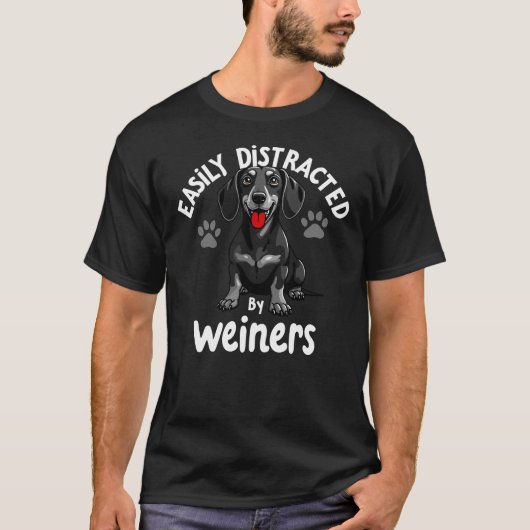 Gemakkelijk afgeleid door Weiners T-shirt (Voorkant)