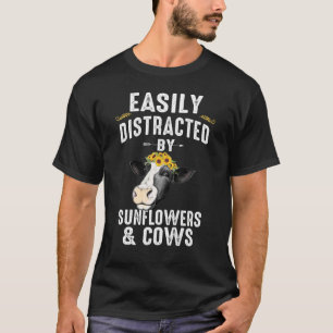 Gemakkelijk afgeleid door zonnebloemen en Koeien v T-shirt