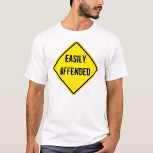 gemakkelijk beledigd waarschuwingssignaal t-shirt
