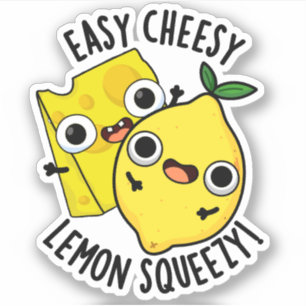 Gemakkelijk Cheesy Lemon Squeezy Funny Food Pun Sticker