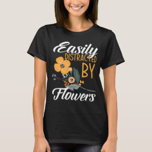 Gemakkelijk verstoord door bloemen Floral Designer T-shirt
