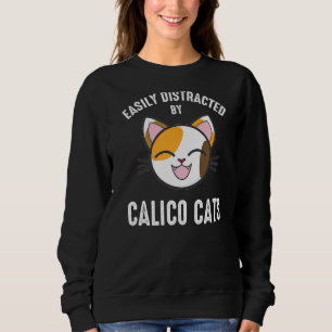 Gemakkelijk verstoord door Calico Cats Calico Cat Trui