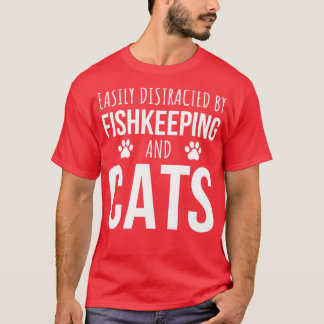 Gemakkelijk verstoord door de visstand en de katte t-shirt