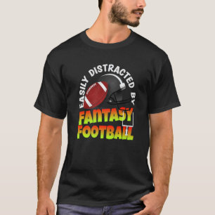 Gemakkelijk verstoord door Fantasy Football Ffl Ch T-shirt