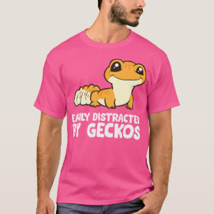 Gemakkelijk verstoord door Geckos Funny Leopard Ge T-shirt