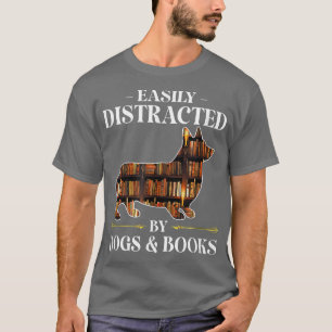 Gemakkelijk verstoord door Honden & Boeken Corgi D T-shirt