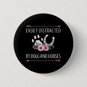 Gemakkelijk verstoord door honden en paarden  ronde button 5,7 cm
