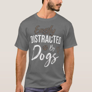 Gemakkelijk verstoord door Honden Funny Quote Pet T-shirt
