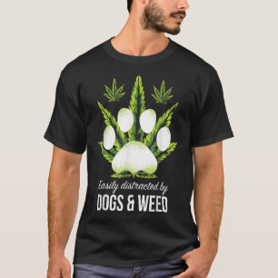 Gemakkelijk verstoord door honden-onkruidhond t-shirt