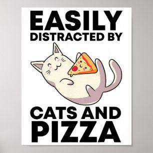 Gemakkelijk verstoord door katten en Pizza Kawaii  Poster