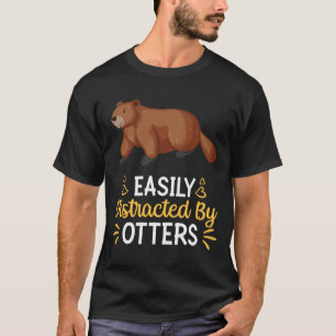 Gemakkelijk verstoord door otters t-shirt