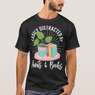 Gemakkelijk verstoord door Planten en boekenboekwo T-shirt