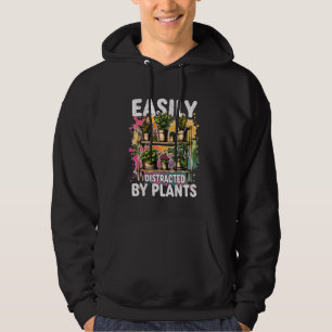 Gemakkelijk verstoord door Planten Funny Gardener Hoodie
