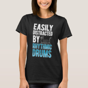 Gemakkelijk verstoord door ritmische drums Dragon T-shirt
