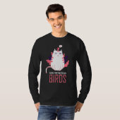 Gemakkelijk verstoord door vogels die op vogels le t-shirt (Voorkant volledig)