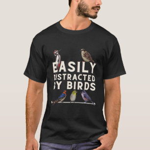 Gemakkelijk verstoord door vogelvogelvogelobservat t-shirt