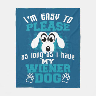 Gemakkelijk, zolang ik mijn Wiener Dog heb Fleece Deken