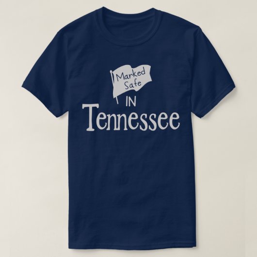 Gemarkeerd veilig in Tennessee T-shirt (Design voorkant)