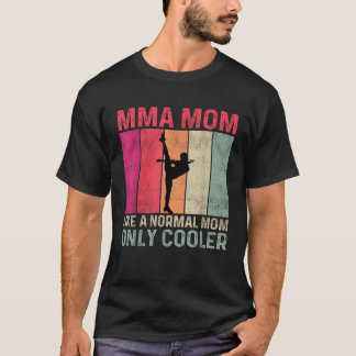 Gemengde vechtsporten mam als een normale mam alle t-shirt