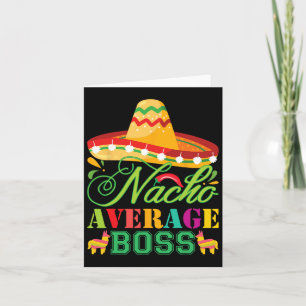 Gemiddelde Nacho-baas Leuke Cadeau Cinco De Mayo Kaart