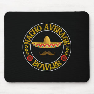 Gemiddelde Nacho Bowler Cinco De Mayo Bowling Mexi Muismat