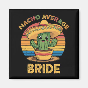 Gemiddelde Nacho Bruid Mexicaans Cinco De Mayo Gra Magneet