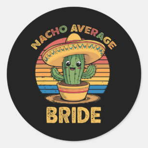 Gemiddelde Nacho Bruid Mexicaans Cinco De Mayo Gra Ronde Sticker