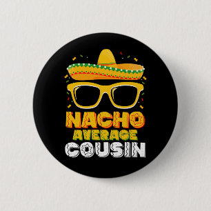 Gemiddelde Nacho Neef Familie Cinco De Mayo Ronde Button 5,7 Cm