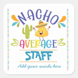 gemiddelde nacho personeelssticker vierkante sticker
