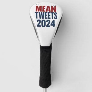 Gemiddelde Tweets 2024 Grappige Verkiezing Trump Golfheadcover
