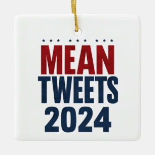 Gemiddelde Tweets 2024 Grappige Verkiezing Trump  Keramisch Ornament