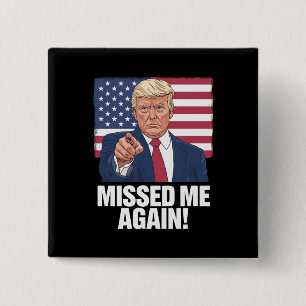 Gemist Me Weer Je Hebt Trump 2024 Verkiezingen Gem Vierkante Button 5,1 Cm
