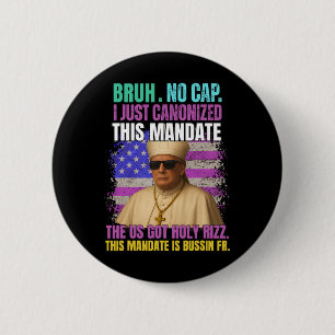 Gen A Slang Trump als paus van de Vaticaanse Kerk Ronde Button 5,7 Cm
