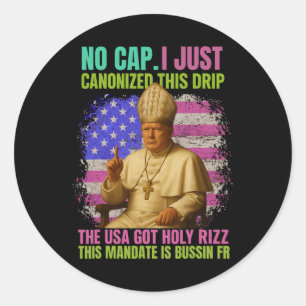 Gen Alpha Slang Trump als Vaticaanse Kerk Paus Rep Ronde Sticker