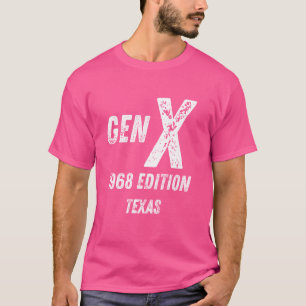 Gen X 1968 Edition Generation Texas Verjaardag Chr T-shirt
