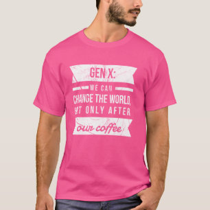 Gen X Generatie X 60s 70s 80s Humoristische Spreuk T-shirt