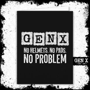 Gen X Generation X Geen probleem Gen Xer Funny Gen Kaart