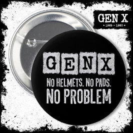 Gen X Generation X Geen probleem Gen Xer Funny Gen Ronde Button 5,7 Cm