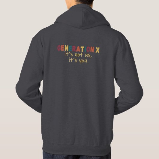 Gen X: Het zijn niet wij, maar jij Hoodie (Achterkant)