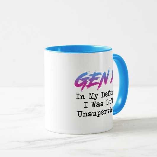 Gen X - In mijn verdediging werd ik zonder toezich Mok (Voorkant rechts)