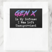 Gen X - In mijn verdediging werd ik zonder toezich Rechthoekige Sticker (Tas)