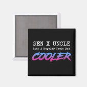 Gen X oom - als een gewone oom maar koeler Magneet (Voorkant / Achterkant)